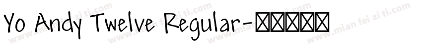 Yo Andy Twelve Regular字体转换